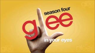 In Your Eyes - Glee Cast [HQ] (DOWNLOAD)