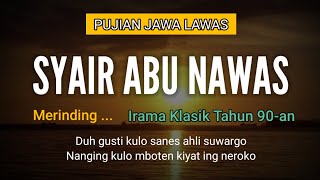 Download lagu SANES AHLI SUARGO | Syair Abu Nawas | Sholawat Jawa Lawas mp3