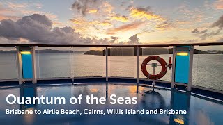 Quantum of the Seas - Brisbane, Airlie Beach, Cairns, Willis Island - captured on Galaxy S22 Ultra