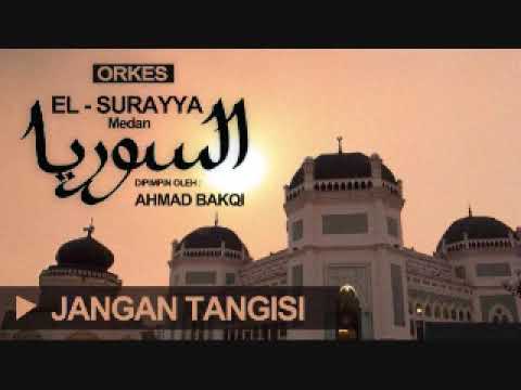 El Surayya Medan - Jangan Tangisi & Madah Terakhir