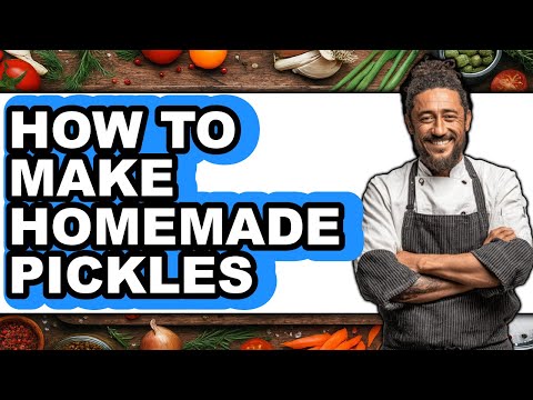 How To Make Homemade Pickles (Full Guide)