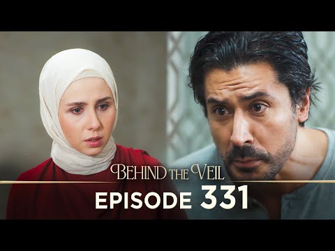 Gelin 331.Bölüm | Behind the Veil Episode 331 [ Season 3 ]