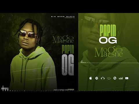 PAPIN OG - MOGO MAGNE (Son Officiel)