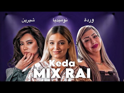 Sherine X Cheba Warda X Numidia Lezoul - Keda [Remix Rai]