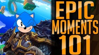 Epic Moments #101