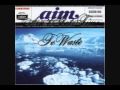 Aim - Aint Got Time To Waste Feat. YZ