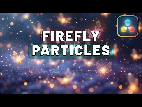 Add FIREFLY PARTICLES In Davinci Resolve