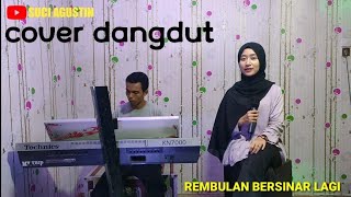 Download lagu REMBULAN BERSINAR LAGI (MANSYUR S) || COVER SUCI AGUSTIN FEAT MY TRIP MUSIK || LAGU DANGDUT POPULER mp3