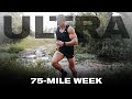 75-Mile Running Week | Ultra Prep (7 Weeks Out)