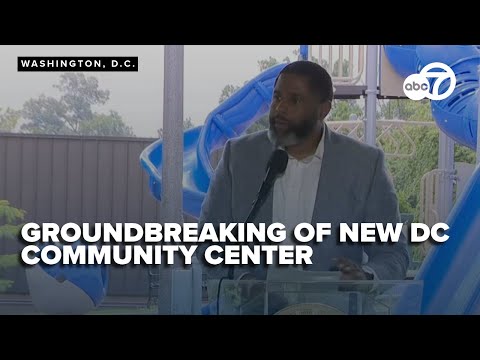 DC leaders break ground on new $27.5M community center