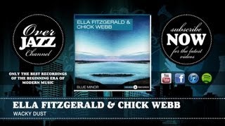 Ella Fitzgerald &amp; Chick Webb - Wacky Dust