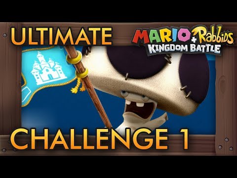 Mario + Rabbids Kingdom Battle - Ultimate Challenge 1