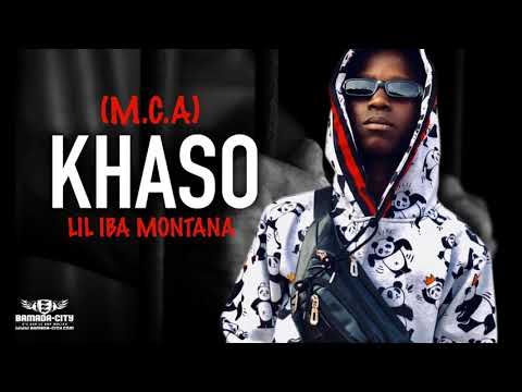 LIL IBA MONTANA - KHASO (MCA)