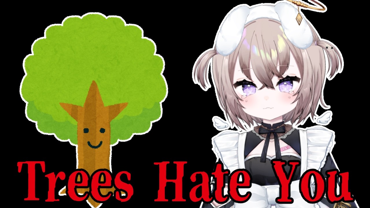 【 Trees Hate You 】 木から逃げ惑うゲームらしい、逃げる？ 【 むむいみ・あにも / Vtuber 】