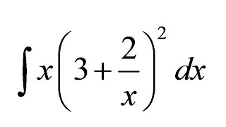 Integral of x(3 + 2/x)^2 dx