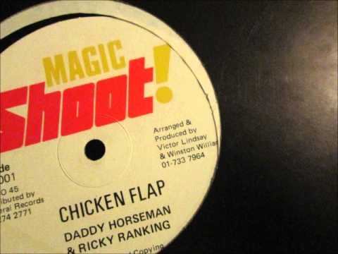 Daddy Horseman & Ricky Ranking  -  Chicken Flap.  (12