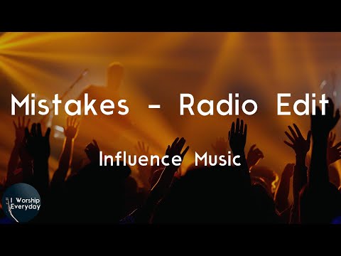 Influence Music - Mistakes - Radio Edit (Lyric Video) | No, You don't mistakes