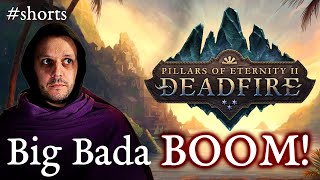 Big Bada Boom | Pillars of Eternity 2: Deadfire #shorts