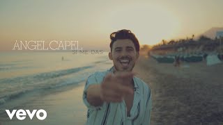ÁNGEL CAPEL - Si Me Das