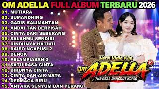 Download lagu DIFARINA INDRA TERBARU 2026 OM ADELLA FULL ALBUM MUTIARA SUMANDHING GADIS MANIS KALIMANTAN mp3 Download lagu DIFARINA INDRA TERBARU 2026 OM ADELLA FULL ALBUM MUTIARA SUMANDHING GADIS MANIS KALIMANTAN mp3