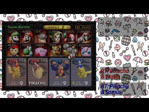 Smash 64 Doubles CPU Tournament ~ Pikachu Pools