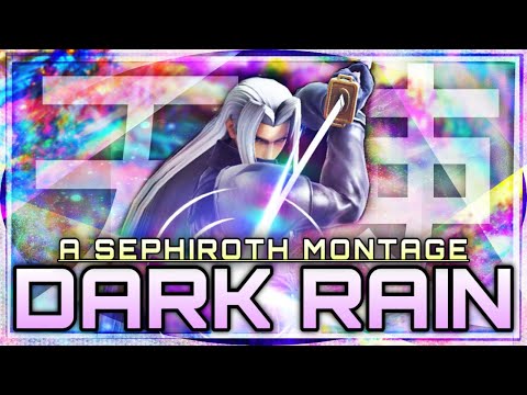 Dark Rain || A Sephiroth Montage (Super Smash Bros. Ultimate)