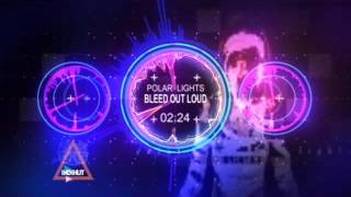 Polar Lights -  Bleed Out Loud