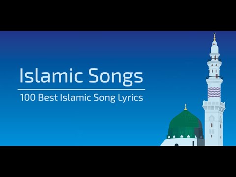Islamic Song - Muslim Songs Video