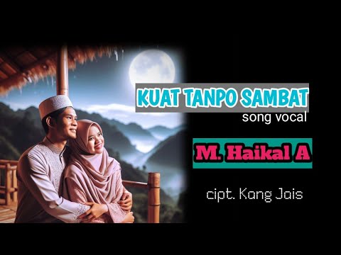 Kuat Tanpo Sambat Kang Jais | cover @haikalchannelblitar