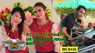 Download lagu VIRAL | R2 ENTERTAINMENT LIVE SHOW BUKIT LAMA |LEBAK KERANJI BERGOYANG | mp3
