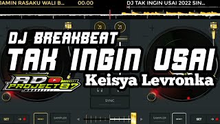 Download lagu DJ Tak Ingin Usai BreakBeat Lagu Galau Indo Terbaru 2023 mp3