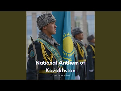 National Anthem of Kazakhstan