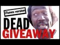 Dead Giveaway - iTunes Version 