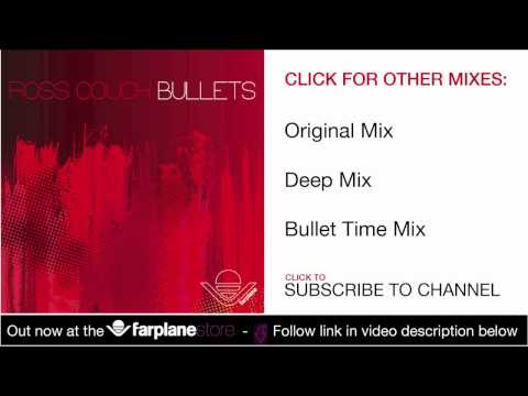 Ross Couch - Bullets (Deep Mix)