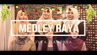 Download lagu Medley Raya- Bahiyya Haneesa (inspired by COV) mp3