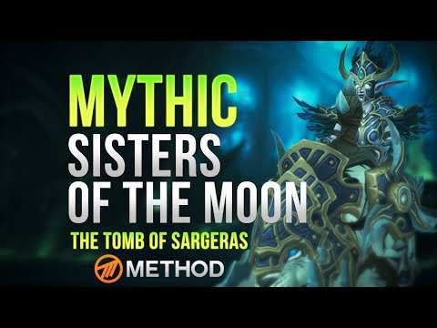 Method VS Sisters of the Moon - Tomb of Sargeras Mythic
