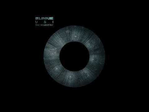 Blinkie - U & I (feat. Beverley Ely) [Official Audio]