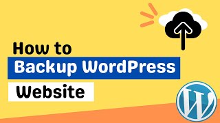 How to Backup WordPress Website  WordPress Backup 