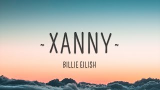 Download lagu Billie Eilish - xanny (Lyrics) mp3 Download lagu Billie Eilish - xanny (Lyrics) mp3