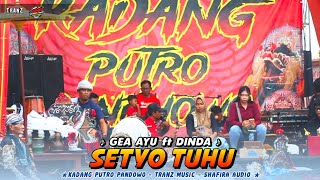 Download lagu LAGU JARANAN ‼️ SETYO TUHU voc GEA AYU ft DINDA - KADANG PUTRO PANDOWO - SHF PRO AUDIO mp3