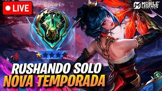 🔴 TESTANDO A HIRARA E RUSHANDO SOLO NA NOVA TEMPORADA | Mobile Legends Ao Vivo
