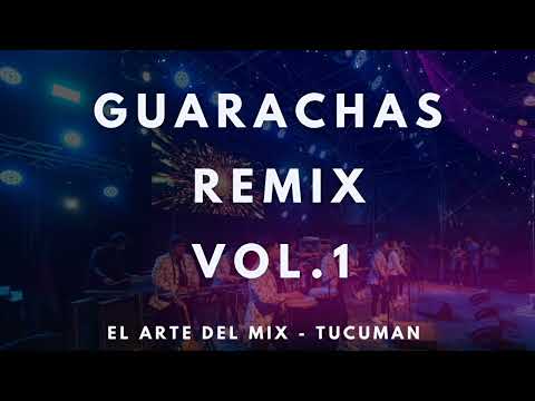 🔥GUARACHAS REMIX Vol.1🔥 - El Arte Del Mix - Alejandro Veliz, Jorge Daniel, Los Bonys, Bambole.