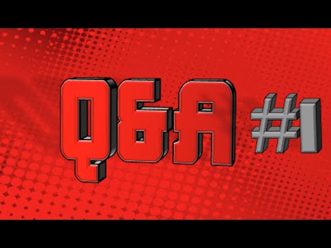 Q&A #1 Video