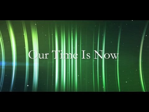 Our Time Is Now - Colton Dixon (Lyrics)