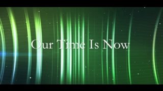 Our Time Is Now - Colton Dixon (Lyrics)