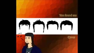 You Found Me by TrueVibe Cover