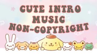 Download lagu TOP 10 CUTE INTRO MUSIC BACKGROUND (FREE TO USE) | NON - COPYRIGHT✨ mp3 Download lagu TOP 10 CUTE INTRO MUSIC BACKGROUND (FREE TO USE) | NON - COPYRIGHT✨ mp3