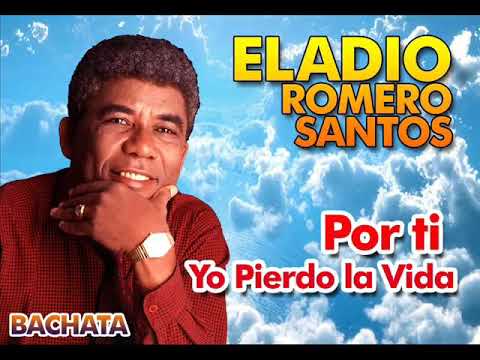 Eladio Romero Santos Por ti