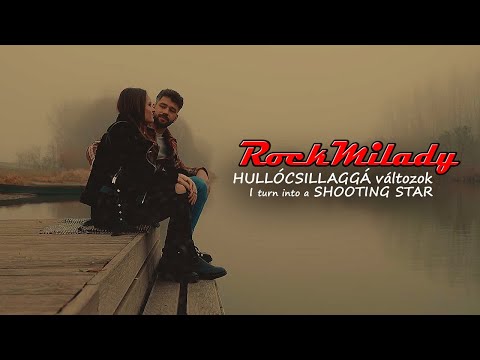 NEW! RockMilady - Hullócsillaggá változok (I turn into a shooting star) [Official Music Video 4K]