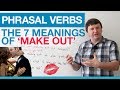 Phrasal Verbs - The 7 Meanings of 'Make Out ...